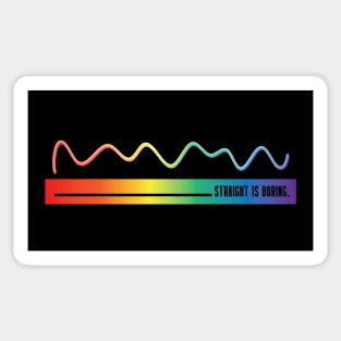 Straight Is Boring - LBGTQ+ Sticker